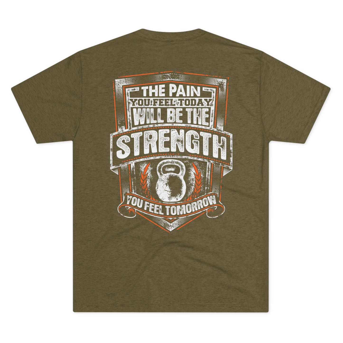 Workout T‑Shirt — "The Pain You Feel Today Will Be The Strength You Feel Tomorrow" Motivational Gym Tee