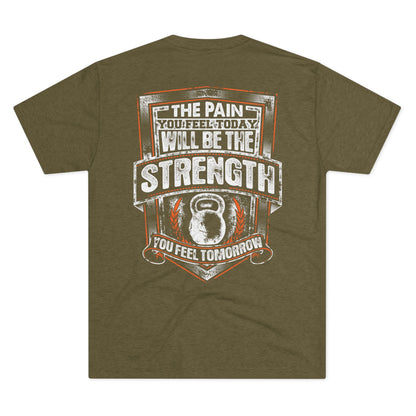 Workout T‑Shirt — "The Pain You Feel Today Will Be The Strength You Feel Tomorrow" Motivational Gym Tee