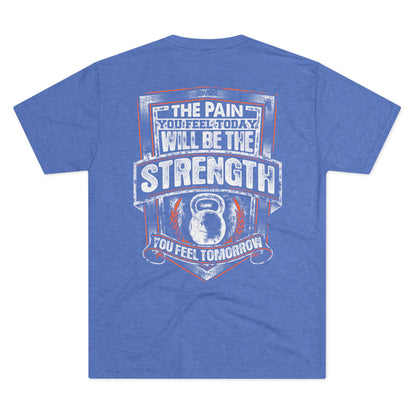 Workout T‑Shirt — "The Pain You Feel Today Will Be The Strength You Feel Tomorrow" Motivational Gym Tee