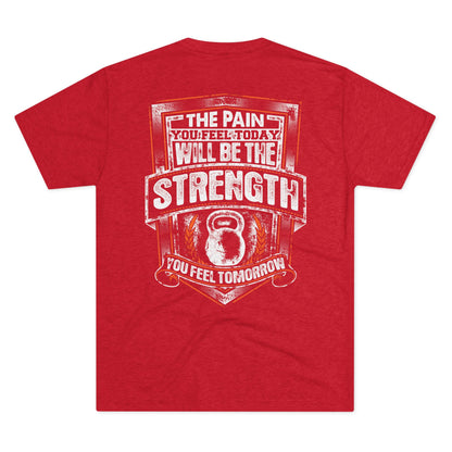 Workout T‑Shirt — "The Pain You Feel Today Will Be The Strength You Feel Tomorrow" Motivational Gym Tee