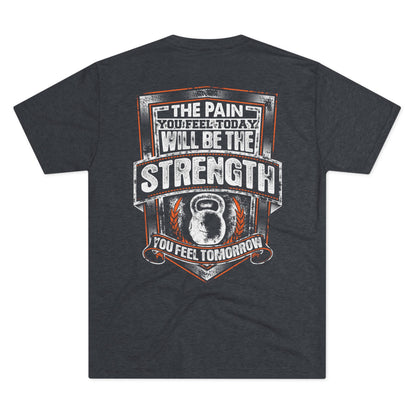 Workout T‑Shirt — "The Pain You Feel Today Will Be The Strength You Feel Tomorrow" Motivational Gym Tee