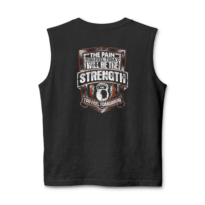 Muscle Tank — "The Pain You Feel Today Will Be The Strength You Feel Tomorrow" Gym Tank Top