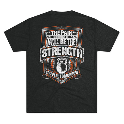 Workout T‑Shirt — "The Pain You Feel Today Will Be The Strength You Feel Tomorrow" Motivational Gym Tee