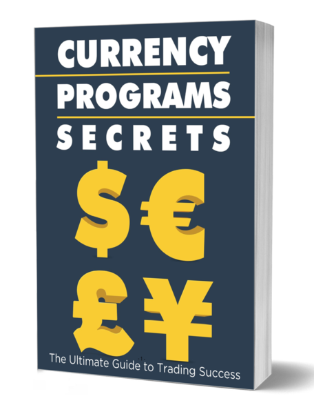 Currency Programs Secrets: The Ultimate Guide to Trading Success